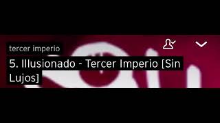 Tercer Imperio - Illusionado Official Audio
