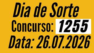 Resultado Dia de Sorte 1255 de hoje 26/07, Resultado Dia de Sorte 1255