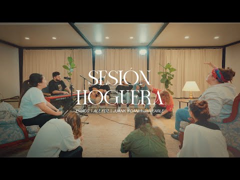 Sesión de Hoguera 001 - Emaús ft. Jan Earle + Juank y Dani + Ale Fdz