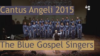 Festival Cantus Angeli 2015 - Gran Concerto dei Cori - The Blue Gospel Singers