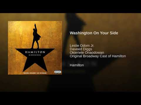 Washington on Your Side (Clean Version) - Hamilton