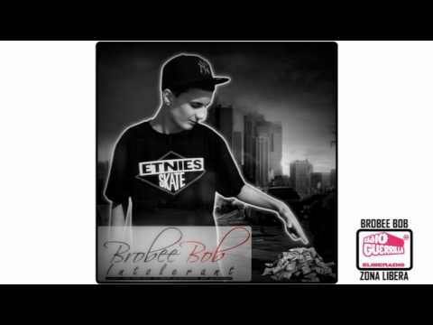 Brobee Bob - Intolerant (Radio Edit)