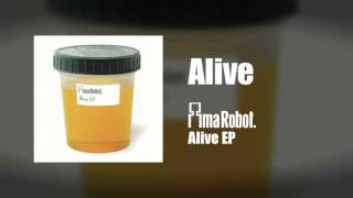 Ima Robot - Alive (Alive EP)