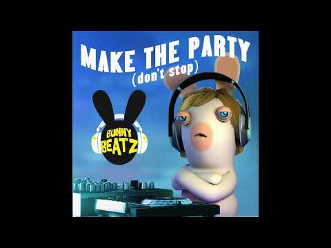 Bunny Beatz - Make the Party (Don't Stop) (Feat. Liquid) (HIGHEST QUALITY)