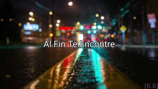 Río Roma - Al Fin Te Encontre (Letra/Lyrics)