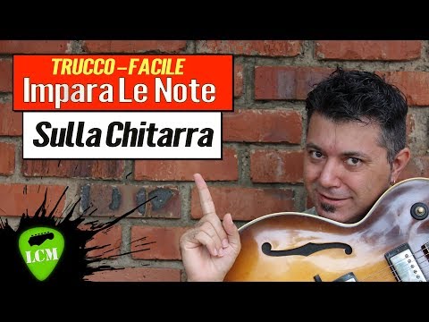 Trucco Per Imparare Le Note Sulla Tastiera Della Chitarra Velocemente