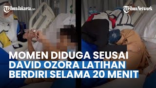 Seusai Dirawat Sejak 20 Februari Lalu, David Ozora Kini Bisa Berdiri Selama 20 Menit