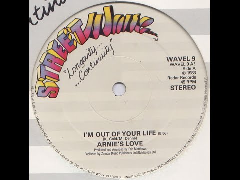 Arnie's Love - I'm Out Of Your Life