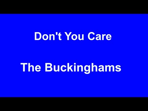 Don't You Care  - The Buckinghams - with lyrics