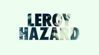 Leroy - Hazard video