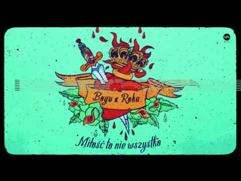 Bogu x Roka - Miłość To Nie Wszystko (prod. Ślimak)