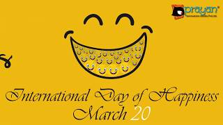 International Day of Happiness | 20th March | Prayan Animation Studio | Whatsapp Status