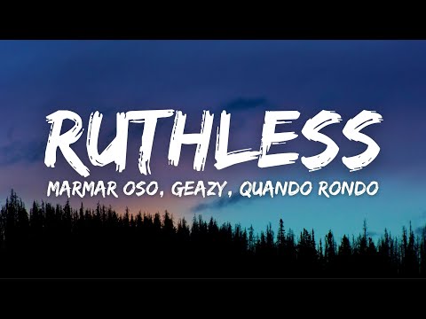 MarMar Oso ft. G-Eazy & Quando Rondo - Ruthless (Remix) [Lyrics] (Nice Guys Always Finish Last)