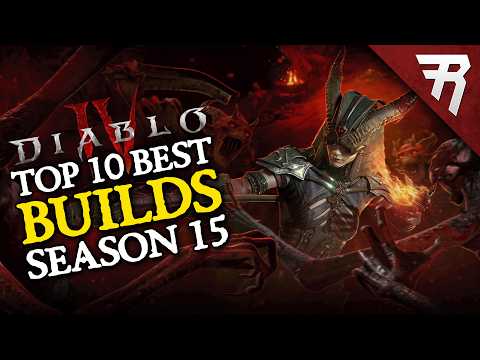 Top 10 Best Builds for Diablo 4 Lord of Hatred Season 15 (All Classes)