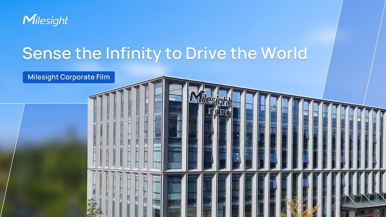 Milesight's Corporate Film