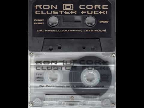 Dr. Freecloud's Mixing Lab DR017 - Ron D Core - Cluster Fuck ( Hardcore Gabba Speedcore Gabber )