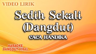 Download lagu Caca Handika - Sedih Sekali Dangdut ( Video Lirik) mp3