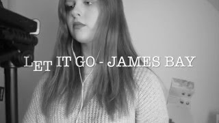 Let it go - James Bay / Paula