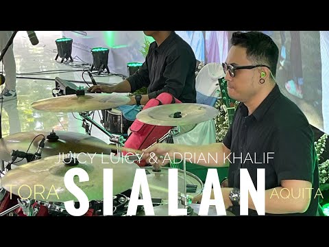 SIALAN - Juicy Luicy & Adrian Khalif “TORA AQUITA” Arcelenta (Drumcam)
