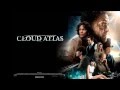 Best Films' Soundtracks - 03 - Cloud Atlas Finale ...