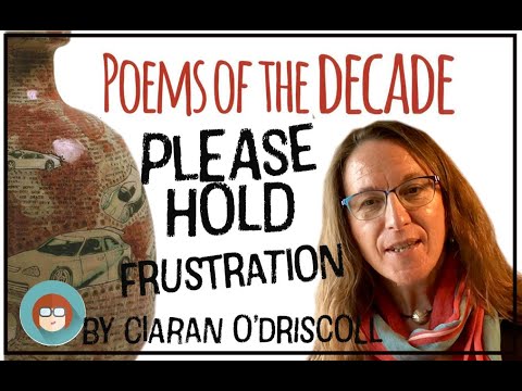 Frustration in Ciaran O'Driscoll's Please Hold