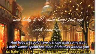 N Sync I don&#39;t wanna spend one more Christmas without you english hungarian subtitle magyar felirat