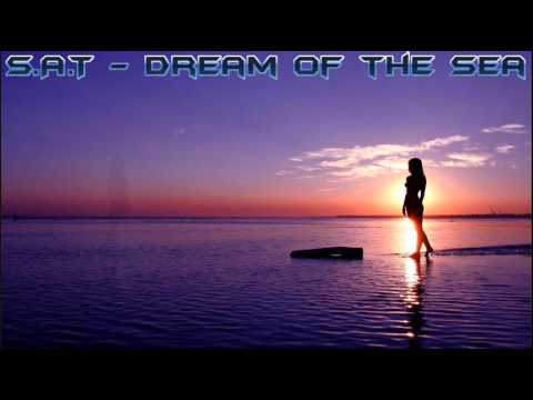 S.A.T ~ Dream of the Sea (Original Mix) ﻬᄃんiﾚﾚ Өuｲﻬ