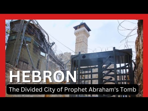 HEBRON - The Legacy of the Prophet Abraham and the story of Faith and Divisions | Documentary