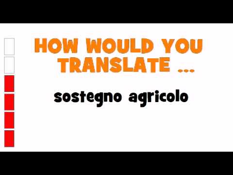 ITALIAN TRANSLATION QUIZ = sostegno agricolo