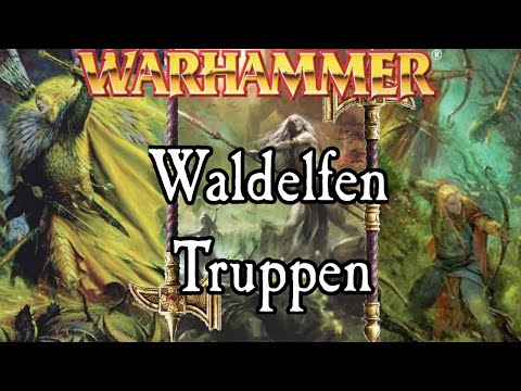 Truppen der Waldelfen | Warhammer Fantasy Lore