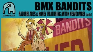 BMX BANDITS feat. ANTON NEWCOMBE - Razorblades & Honey [Audio]