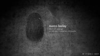 Marco Bailey - Return of Ryuu (Conrad van Orton Remix) [MATERIA]