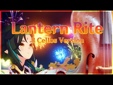 🏮Lantern Rite (8 CELLOS VERSION) || #genshinimpact #lanternrite #原神