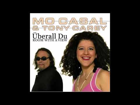 Mo Casal & Tony Carey - Überall Du