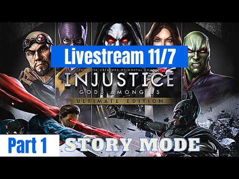 Livestream - Injustice Gods Among Us Story Mode playthrough part 1