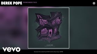 Derek Pope - Remember This (Audio)