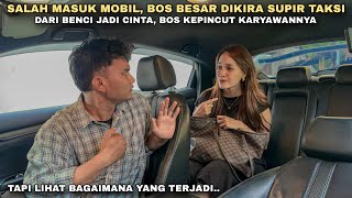 Download lagu SALAH MASUK MOBIL BOS BESAR DIKIRA SUPIR TAKSI, DARI BENCI JADI CINTA‼️BOS KAYA KEPINCUT KARYAWANNYA mp3