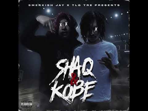 Smerkish Jay x Tlg Tre - Shaq & Kobe (Official Audio)