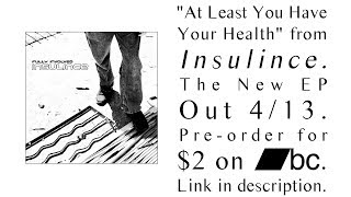 At Least You Have Your Health Music Video