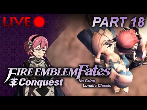 Fire Emblem: Fates :: Conquest :: No Grind Lunatic :: Part 18
