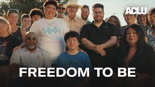 ACLU — Freedom to Be