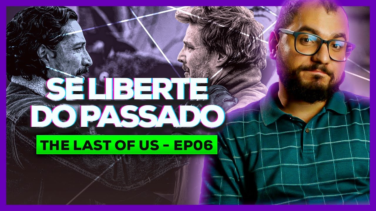 Como atravessar o rio da morte? | Análise de THE LAST OF US 1x06