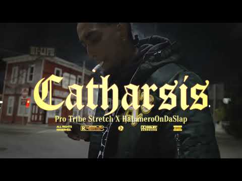 (Pro Tribe) Stretch Catharsis (Official Music Video) shot & Prod. by  DJ Habanero/SlapTrapVisualz
