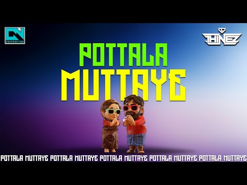 Dj Thinez - Pottala Muttaye Remix | Trending Folk Hit's | 2025