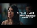 My Father S Wife Weekly Marathon September 22 27 2025