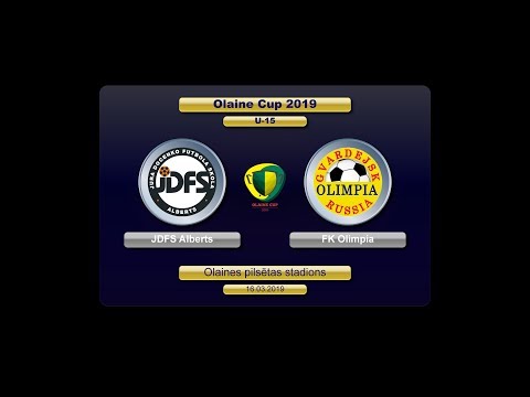 U-15 JDFS Alberts - FK Olimpia (Olaine Cup 2019)