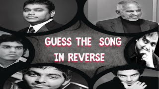 GUESS THE TAMIL SONG IN REVERSE  POPULAR HIT SONGS