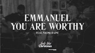 Emmanuel, You Are Worthy