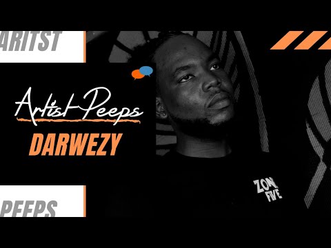 Artist Peeps - Darwezy