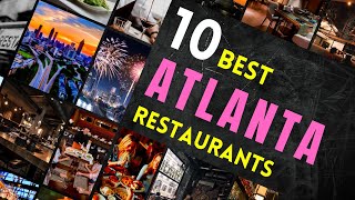 Top 10 Best Restaurants in Atlanta - Where to Eat in Atlanta 2022